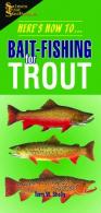 How To: Bait Fishing For Trout - BA